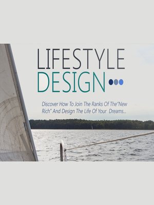cover image of Lifestyle Design--Step-By-Step Guide For Building the Life of Your Dreams
